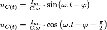 u_{C(t)}=\frac{I_{m}}{C.\omega}\cdot\sin\left(\omega.t-\varphi\right)
 \\ 
 \\ u_{C(t)}=\frac{I_{m}}{C.\omega}\cdot\cos\left(\omega.t-\varphi-\frac{\pi}{2}\right)